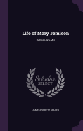 Life of Mary Jemison: Deh-He-W-Mis