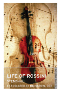 Life of Rossini - Stendhal, and Coe, Richard N (Translated by)