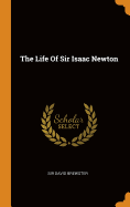 Life of Sir Isaac Newton