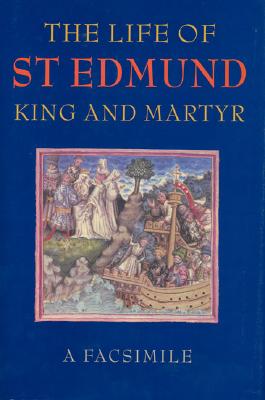 Life of St Edmund, King and Martyr (Facsimile) - Edwards, A S G, Professor (Editor)