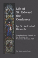 Life of St. Edward the Confessor