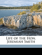 Life of the Hon. Jeremiah Smith
