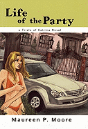 Life of the Party: Trials of Katrina Novel 1