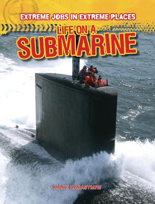 Life on a Submarine - Harasymiw, Mark J