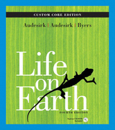 Life on Earth, Custom Core - Audesirk, Gerald, and Audesirk, Teresa, and Byers, Bruce