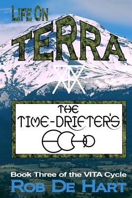 Life on Terra - The Time-Drifter's Echo - De Hart, Rob