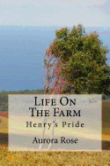 Life on the Farm: Henry's Pride