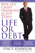 Life or Debt: A One-Week Plan for a Lifetime of Financial Freedom
