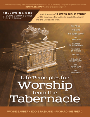 Life Principles for Worship from the Tabernacle - Barber, Wayne