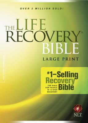 Life Recovery Bible-NLT-Large Print - Arterburn, Stephen (Notes by), and Stoop, David, Dr. (Notes by)