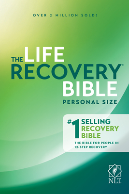 Life Recovery Bible NLT, Personal Size - Tyndale, and Arterburn, Stephen (Contributions by), and Stoop, David (Contributions by)
