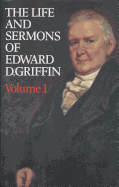 Life & Sermons of Edward D. Griffin