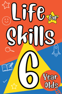 Life Skills for 6 Year Olds