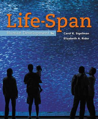 Life-Span Human Development - Sigelman, Carol, and Rider, Elizabeth