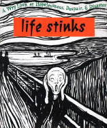 Life Stinks!