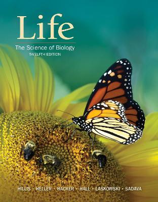 Life: The Science of Biology - Hillis, David, and Heller, H. Craig, and Hacker, Sally D.