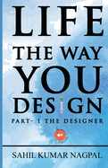 Life the Way You Design