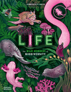 Life: The wild wonders of biodiversity