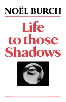 Life to Those Shadows - Burch, Nol