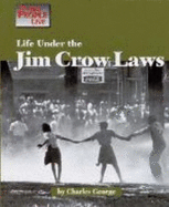 Life Under the Jim Crow Laws - George, Charles