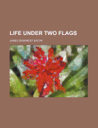 Life Under Two Flags