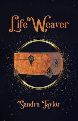 Life Weaver - Taylor, Sandra