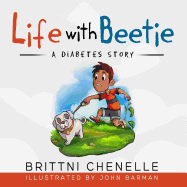 Life With Beetie: A Diabetes Story