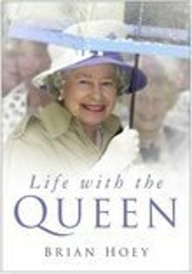 Life with the Queen - Hoey, Brian