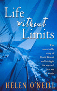 Life without Limits : David Pescud Biography: The Remarkable Story of David Pescud and His Fight for Survival in a Sea of Words