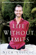 Life without Limits - Vujicic, Nick