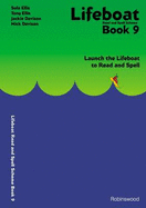 Lifeboat Read and Spell Scheme: Book 9: Launch the Lifeboat to Read and Spell