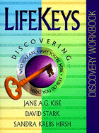 Lifekeys Discovery Workbook: Discovering Who You Are, Why You're Here, and What You Do Best - Kise, Jane A G, and Hirsh, Stephanie, and Hirsh, Sandra Krebs