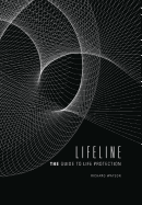 Lifeline: The Guide to Life Protection