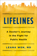 Lifelines: A Doctor's Journey in the Fight for Public Health