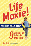 Lifemoxie! Ambition on a Mission