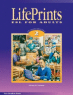 Lifeprints: Level 2: Esl for Adults 2nd Ed