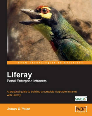 Liferay Portal Enterprise Intranets - Yuan, Jonas X, Dr.