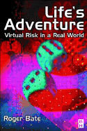 Life's Adventure: Virtual Risk in a Real World
