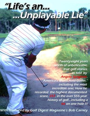 "Life's an Unplayable Lie" - Carney, Bob (Introduction by), and Spagnolo "66", Angelo