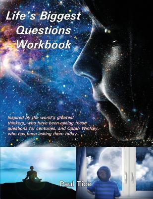 Life's Biggest Questions Workbook - Tice, Paul, Reverend