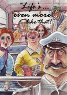 Life's Even More Like That!: Your Guide to the Lebanese - Grimsditch, Peter, and Karam, Michael