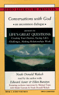 Life's Great Questions: Creating Your Desires, Facing Life's Challenges, Making Relationships Work