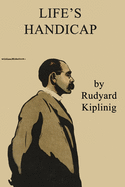 Life's Handicap: Being Stories of Mine Own People