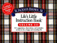 Life's Little Instruction Book - Brown, H Jackson, Jr.