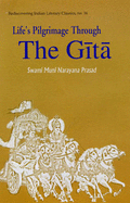 Life's Pilgrimage Through the Gita
