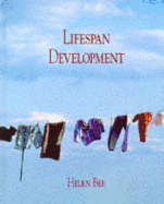 Lifespan Development - Bee, Helen L