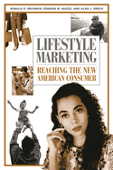 Lifestyle Marketing: Reaching the New American Consumer