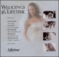 Lifetime Music Presents: Weddings of a Lifetime - Various Artists