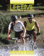 Lifetime Physical Fitness and Wellness: A Personalized Plan (with Personal Daily Log, Profile Plus 2005, and Health, Fitness and Wellness Explorer, Infotrac)