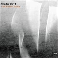 Lift Every Voice - Charles Lloyd